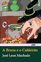 A Bruxa e o Caldeirão