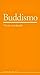 Buddismo. Piccola enciclopedia