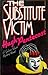 The Substitute Victim