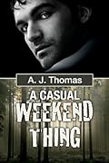 A Casual Weekend Thing