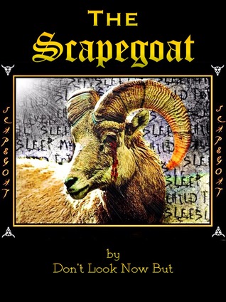 The Scapegoat (Online Fiction)