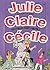 Ces filles sont folles ! (Julie, Claire, Cécile, tome 14)