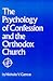The Psychology of Confession and the Orthodox Church