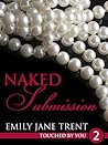 Naked Submission by Emily Jane Trent