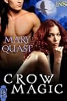 Crow Magic (Legend of the Spirit, #1)