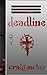 Deadline