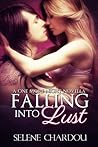 Falling into Lust by Selene Chardou Falling into Lust by Selene Chardou