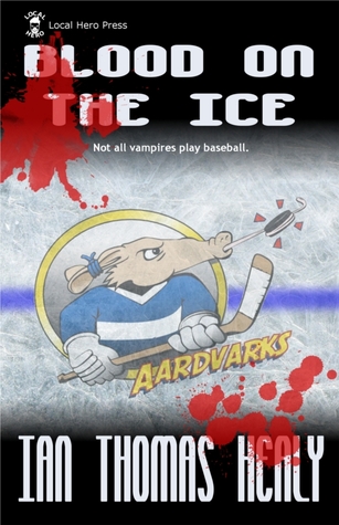Blood on the Ice: A Humorous Hockey Plus Vampires Novel