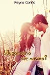 ¿Jugamos a ser novios? by Reyna Cariño
