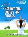 Inspirational Quotes for Fitness: Motivation & Tips for Exercise