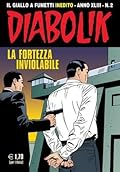 Diabolik anno XLIII	n. 2: La fortezza inviolabile