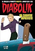Diabolik anno XLIII	n. 5: Un cadavere imprevisto