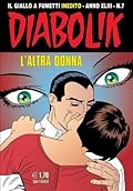 Diabolik anno XLIII	n. 7: L'altra donna