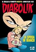 Diabolik anno XLIII	n. 9: La sposa in bianco