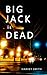Big Jack Is Dead by Harvey  Smith