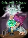 Gnit-Wit Gnipper and the Perilous Plague by T.J. Lantz