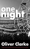 One Night by Oliver Clarke