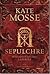 Sepulchre by Kate Mosse