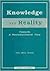 Knowledge And Reality: Towards a Nonreductionist View