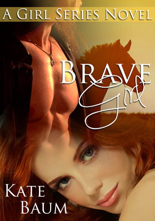 Brave Girl (Girl Series #2)
