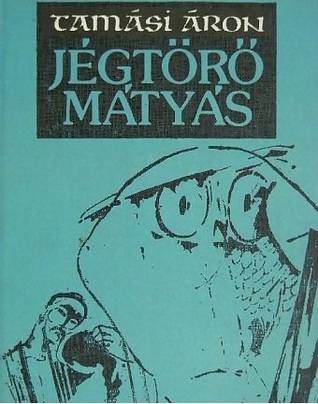 Jégtörő Mátyás