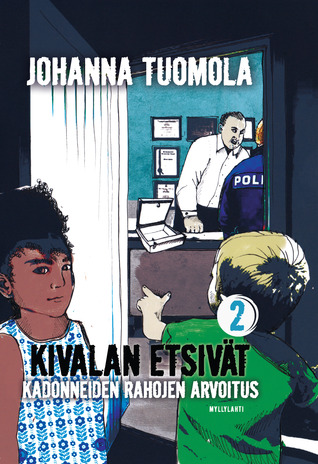 Kadonneiden rahojen arvoitus (Kivalan etsivät, #2)