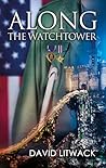 Along the Watchtower by David Litwack