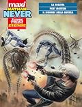 Maxi Nathan Never n. 9: La recluta - Post Mortem - Il Signore della Guerra