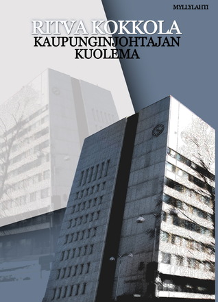 Kaupunginjohtajan kuolema (Matias Laitakari, #2)