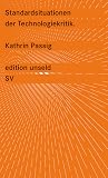 Standardsituationen der Technologiekritik: Merkur-Kolumnen