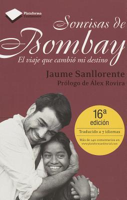 Sonrisas de Bombay: El viaje que cambió mi destino