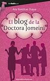El blog de la Doctora Jomeini by Ana Gonzalez Duque