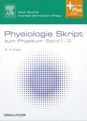 Physiologie Skript zum Physikum - Band 1-3