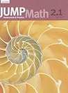 JUMP Math 2.1: Book 2, Part 1 of 2