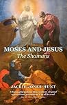 Moses and Jesus: ...