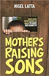 Mothers Raising Sons