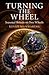 Turning the Wheel