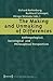 The Making and Unmaking of Differences: Anthropological, Sociological and Philosophical Perspectives (Culture and Social Practice)