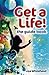Get a Life! - The Guide Book