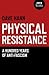 Physical Resistance by Dave Hann Physical Resistance by Dave Hann