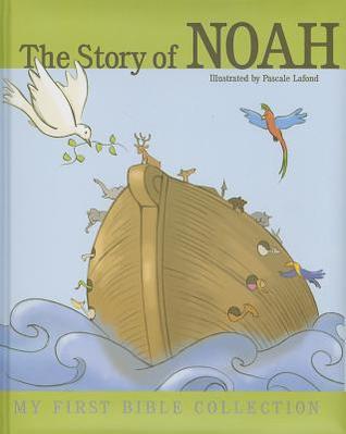 The Story of Noah (My First Bible Collection)