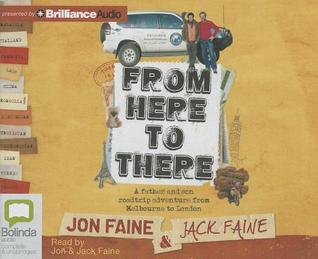 From Here to There: A Father and Son Roadtrip Adventure from Melbourne to London