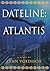 Dateline: Atlantis