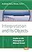 Interpretation and Its Objects by Andreea Deciu Ritivoi