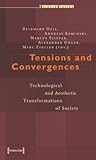 Tensions and Convergences: Technological and Aesthetic Transformations of Society