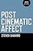 Post Cinematic Affect