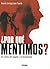 ¿Por qué mentimos? by David Livingstone Smith