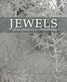 Jewels from Imperial St Petersburg by Ulla Tillander-Godenhielm