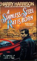 A Stainless Steel Rat is Born