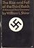 The Rise and Fall of the Third Reich: A History of Nazi Germany